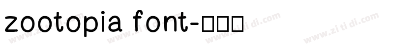 zootopia font字体转换 zootopia font字体转换